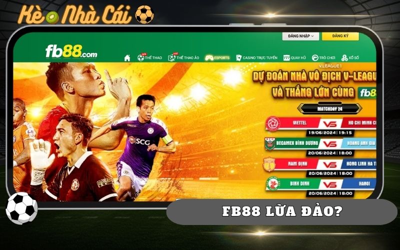 Fb88 Lua Dao Nhan Dinh Tu Nguoi Co Kinh Nghiem Ca Cuoc