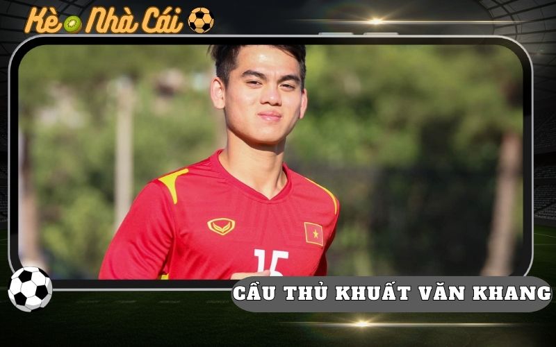 Khuat Van Khang Tiem Nang The Nao Tien Dao Tre Day Hua Hen