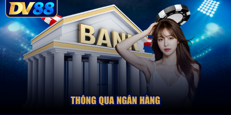 Nạp – rút tiền tại DV88: tốc độ là điểm mạnh