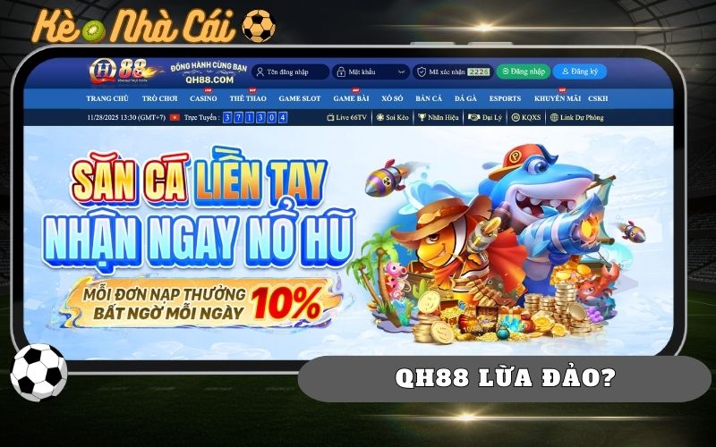 Qh88 Lua Dao Kiem Chung Thuc Te Tu Cong Dong Nguoi Choi