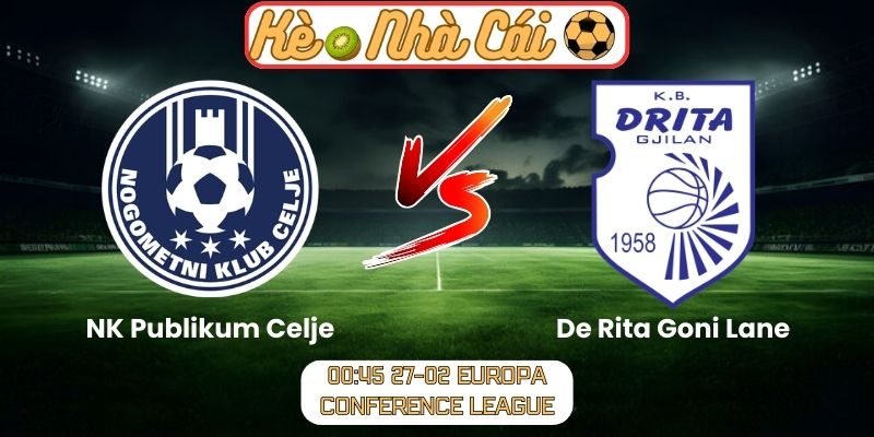 Soi kèo trận đấu NK Publikum Celje vs De Rita Goni Lane (00:45 27-02, Europa Conference League) 6 Soi kèo trận đấu NK Publikum Celje vs De Rita Goni Lane (00:45 27-02, Europa Conference League)