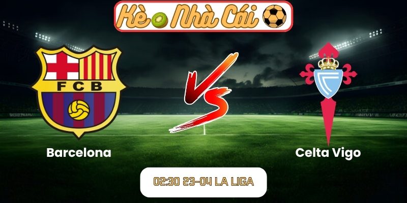 Barcelona vs Celta Vigo