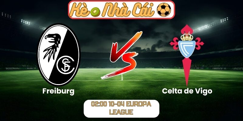 Freiburg vs Celta de Vigo