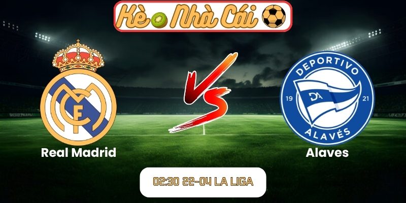 eal Madrid vs Alaves